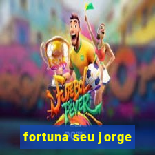 fortuna seu jorge